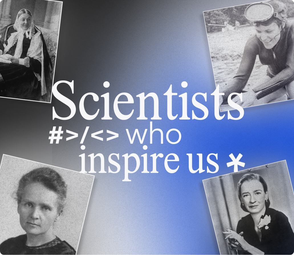 Scientists who inspire us